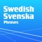 The Swedish Phrasebook Free is in high quality and user-friendly