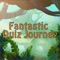 Welcome to Fantastic Quiz Journey