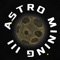 Build a small mining colony and defend it from alien invaders in Astro Mining III