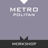 Metro Workshop