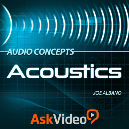 Acoustics 103 Audio Concepts