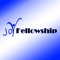 With the Joy Fellowship App you'll always be only a tap away from our church's sermons, blogs, videos, calendar events and more