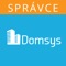 Domsys Správce je revoluční aplikace pro všechny správce používající aplikaci pro správu nemovitostí Domsys