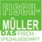 Fisch- Müller aus Goldbach Ihr Fisch-Spezialgeschäft