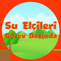 Su Elçileri Görev Başında