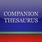 A complete thesaurus application with over 145,000 headwords -each with Synonyms, Antonyms plus lots of hypernyms