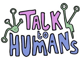 These little dummies are learning how to talk Human