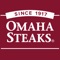 The first time you sign into the app you’ll receive 100 reward points to redeem towards premium Omaha Steaks products with your next purchase
