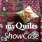 myQuilts ShowCase is your personal showcase allowing you to share photos and information of all your beautiful quilts with friends and family right from your iPhone