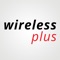 The Wireless Plus app is designed to keep you in touch & updated with the latest deals and exclusives from your local Wireless Plus Verizon Authorized Retailer store