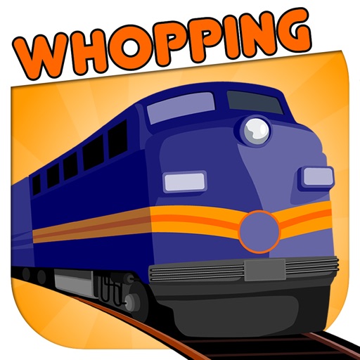 Whopping Trains