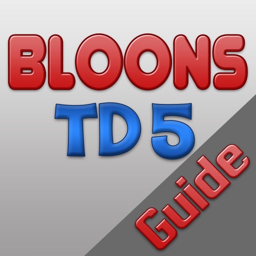 The Best Guide+Cheats+Walkthrough For Bloons TD 5 Edition icon