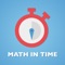 Math In Time - Fast & Thinking Math Game