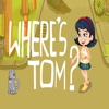 Where's Tom?