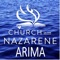 Grow spiritually with individualized daily scripture readings and keep up to date with the Arima Church of the Nazarene