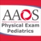 This app, by the American Academy of Orthopaedic Surgeons, presents the techniques for physical examination of the pediatrics