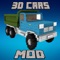 ***MOD YOUR MINECRAFT POCKET EDITION WITH 3D CARS MOD APP NOW *** 