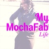 MyMochaFabLife