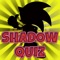 Shadow quiz game is a simple, addicting game where you try to guess famous characters or title from cartoons, movies, anime and more, using only shadows and silhouettes