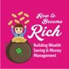 How to Become Rich - Building Wealth Saving & Money Management