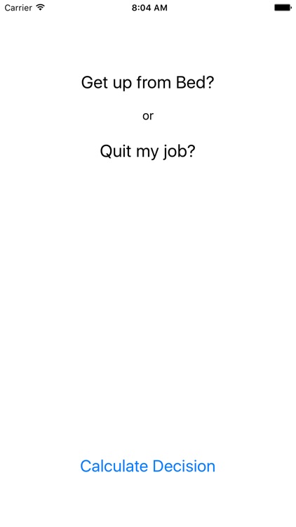Get up or Quit my job - Every morning the same question screenshot-3