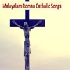 Malayalam Roman Catholic Songs