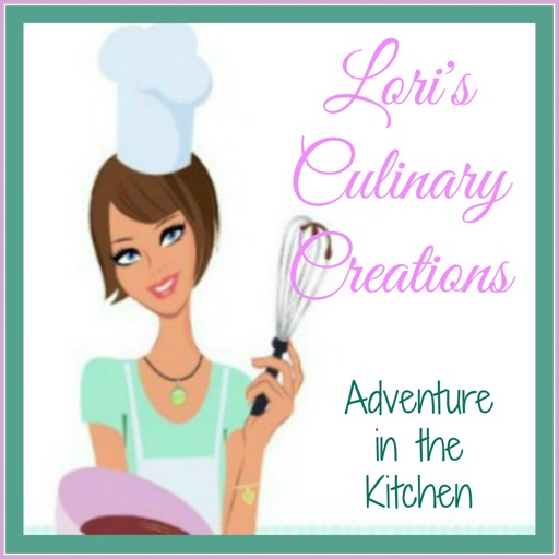 Lori's Culinary Creations - Adventure in the Kitchen