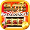 ``` $$$ ``` - A Big FUN Dice Or No Dice - Las Vegas Casino - FREE SLOTS Machine Game