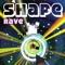 Shape Rave