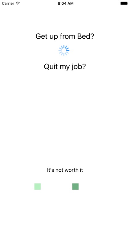 Get up or Quit my job - Every morning the same question
