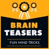 Brain Teasers - Fun Mind Tricks