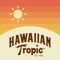 Ne ratez pas un seul rayon de soleil avec Hawaiian Tropic