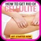 Learn the most-effective ways to get rid of cellulite without spending hours in the gym