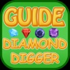 Guide For Diamond Digger Saga - All New Levels,Video,Full Walkthrough,Tips