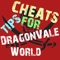 If you wanna be the best in DragonVale World game, you must install our Cheats Tips For DragonVale World