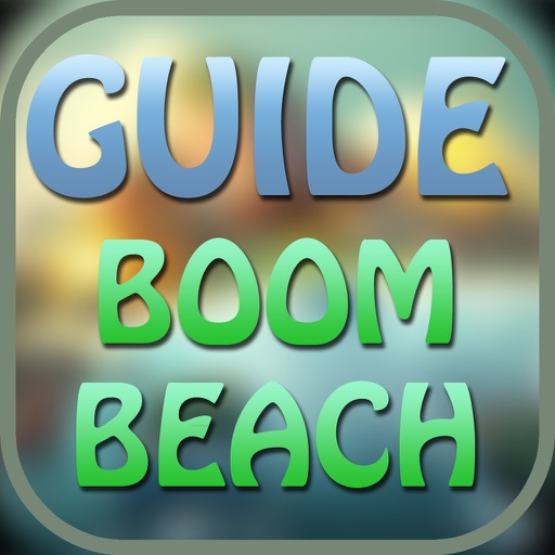 Guide for Boom Beach - All New Level & Episode,Tips,Tactics,Walkthrough,Videos