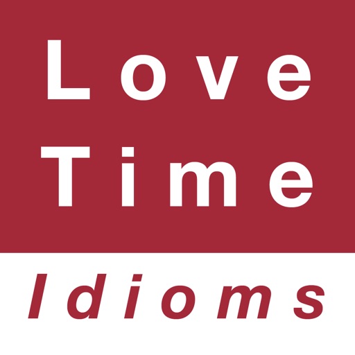 Love & Time idioms