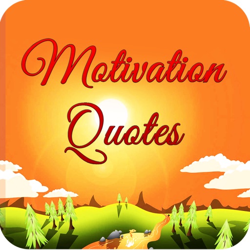 Motivation Quotes : Discover and Share Free Motivational Quote with People and Keep Them Self Motivated Throughout The Day