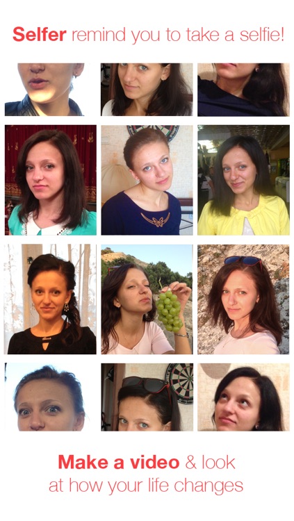 Selfer - Selfie Everyday Reminder / Personal photo diary / Gorgeous video journal