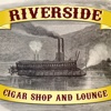 Riverside Cigar Shop & Lounge - Powered by Cigar Boss