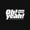 Oh! Yeah! Black