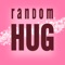 random *hug* is a message (SMS or Messages) based app with a very simple idea