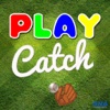 Play Catch