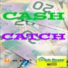 Cash Catch