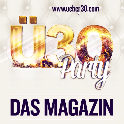Ü30 Party - Das Magazin