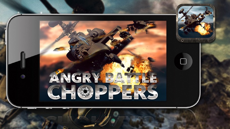 Angry Battle Choppers - A Helicopter War Game!
