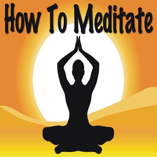 How To Meditate: Learn Meditation & Mindfulness Relaxation!