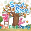 꼬네상스 Smart Story The Fruit Party