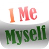 I Me Myself