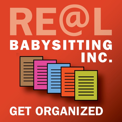 RE@L Babysitting Inc. Get Organized iOS App